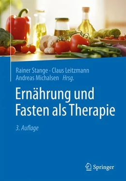 Abbildung von Stange / Leitzmann | Ernährung und Fasten als Therapie | 3. Auflage | 2024 | beck-shop.de