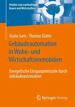 Abbildung von Saric / Glatte | Gebäudeautomation in Wohn- und Wirtschaftsimmobilien | 1. Auflage | 2024 | beck-shop.de