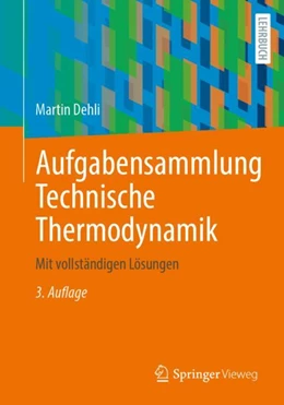 Abbildung von Dehli | Aufgabensammlung Technische Thermodynamik | 3. Auflage | 2024 | beck-shop.de