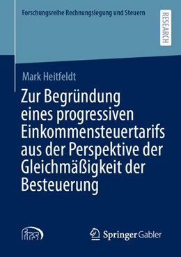 Abbildung von Heitfeldt | Zur Begründung eines progressiven Einkommensteuertarifs aus der Perspektive der Gleichmäßigkeit der Besteuerung | 1. Auflage | 2024 | beck-shop.de