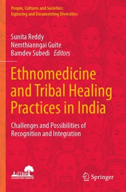 Abbildung von Reddy / Guite | Ethnomedicine and Tribal Healing Practices in India | 1. Auflage | 2024 | beck-shop.de