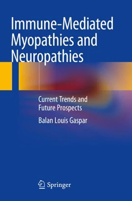 Abbildung von Gaspar | Immune-Mediated Myopathies and Neuropathies | 1. Auflage | 2024 | beck-shop.de