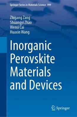 Abbildung von Zang / Zhao | Inorganic Perovskite Materials and Devices | 1. Auflage | 2024 | 343 | beck-shop.de