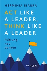 Abbildung von Ibarra | Act Like a Leader, Think Like a Leader - Führung neu denken | 2024 | beck-shop.de
