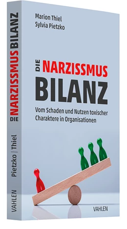 Abbildung von Pietzko / Thiel | Die Narzissmus-Bilanz | 1. Auflage | 2024 | beck-shop.de