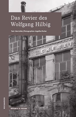 Abbildung von Kolbe / Fischer | Das Revier des Wolfgang HIlbig | 1. Auflage | 2024 | beck-shop.de