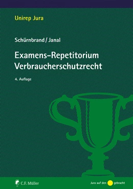 Abbildung von Schürnbrand / Janal | Examens-Repetitorium Verbraucherschutzrecht | 4. Auflage | 2024 | beck-shop.de