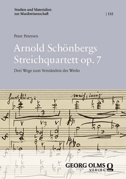 Abbildung von Petersen | Arnold Schönbergs Streichquartett op. 7 | 1. Auflage | 2024 | 132 | beck-shop.de