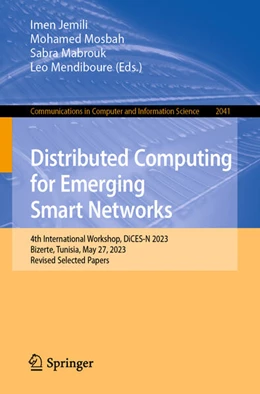 Abbildung von Jemili / Mosbah | Distributed Computing for Emerging Smart Networks | 1. Auflage | 2024 | beck-shop.de