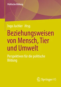 Abbildung von Juchler | Beziehungsweisen von Mensch, Tier und Umwelt | 1. Auflage | 2024 | beck-shop.de