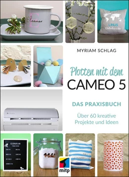 Abbildung von Schlag | Plotten mit dem Cameo 5. Das Praxisbuch | 1. Auflage | 2024 | beck-shop.de