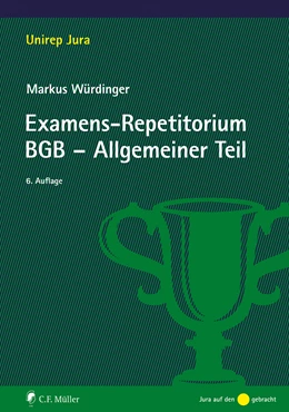 Abbildung von Würdinger | Examens-Repetitorium BGB-Allgemeiner Teil | 6. Auflage | 2024 | beck-shop.de