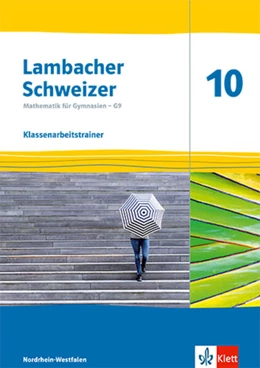 Abbildung von Lambacher Schweizer Mathematik 10 - G9. Arbeitsheft mit Lösungen Klasse 10. Ausgabe Nordrhein-Westfalen | 1. Auflage | 2024 | beck-shop.de