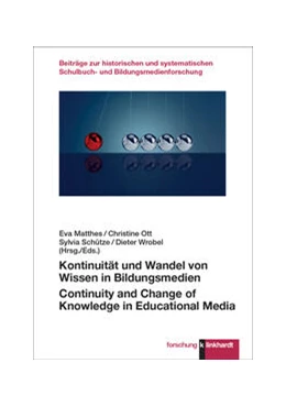 Abbildung von Matthes / Ott | Kontinuität und Wandel von Wissen in Bildungsmedien | 1. Auflage | 2024 | beck-shop.de