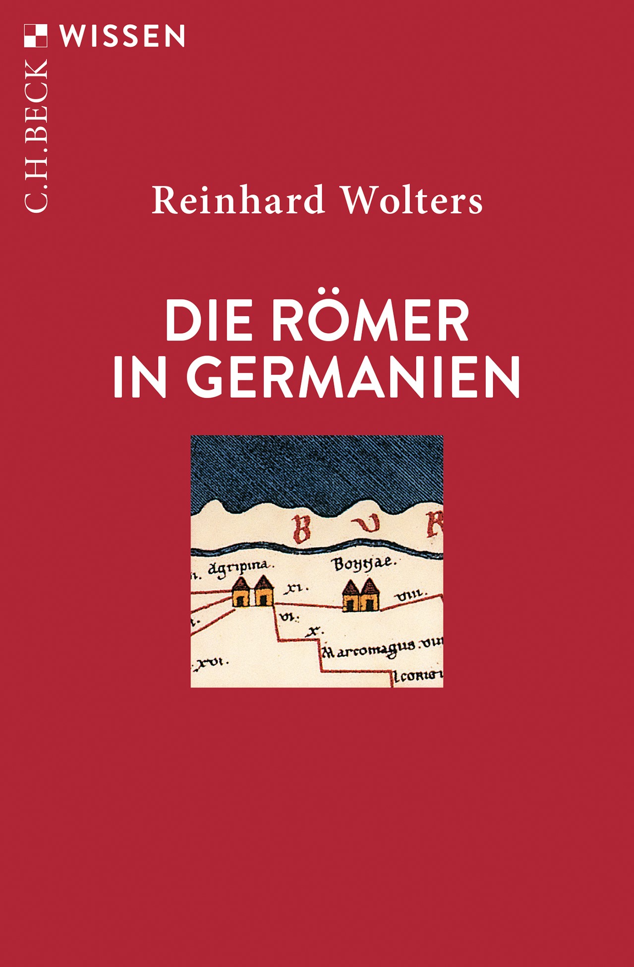 Cover: Wolters, Reinhard, Die Römer in Germanien