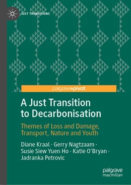 Abbildung von Kraal / Nagtzaam | A Just Transition to Decarbonisation | 1. Auflage | 2024 | beck-shop.de