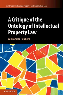 Abbildung von Peukert | A Critique of the Ontology of Intellectual Property Law | 1. Auflage | 2024 | 57 | beck-shop.de