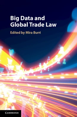 Abbildung von Burri | Big Data and Global Trade Law | 1. Auflage | 2024 | beck-shop.de