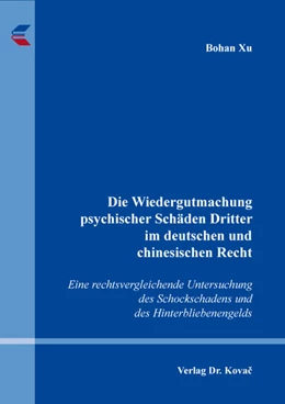 Abbildung von Xu | Die Wiedergutmachung psychischer Schäden Dritter im deutschen und chinesischen Recht | 1. Auflage | 2024 | 65 | beck-shop.de