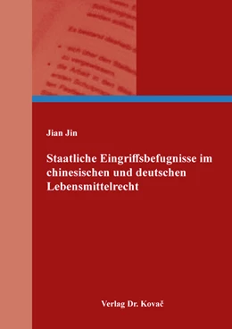 Abbildung von Jin | Staatliche Eingriffsbefugnisse im chinesischen und deutschen Lebensmittelrecht | 1. Auflage | 2024 | 81 | beck-shop.de
