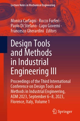 Abbildung von Carfagni / Furferi | Design Tools and Methods in Industrial Engineering III | 1. Auflage | 2024 | beck-shop.de