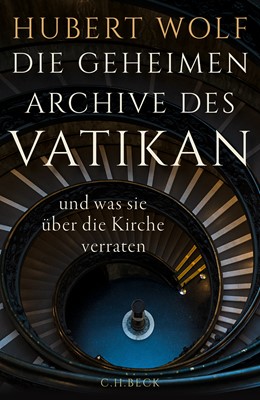 Cover: Wolf, Hubert, Die geheimen Archive des Vatikan
