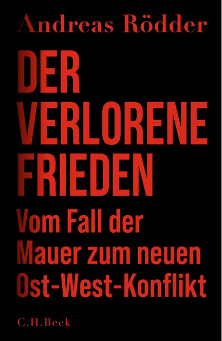 Cover: Andreas Rödder, Der verlorene Frieden