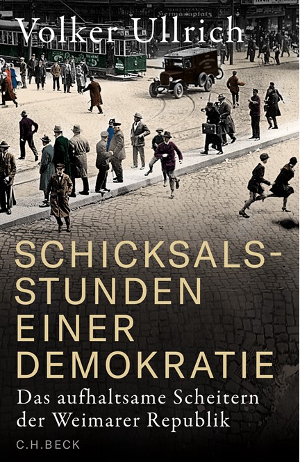 Cover: Volker Ullrich, Schicksalsstunden einer Demokratie