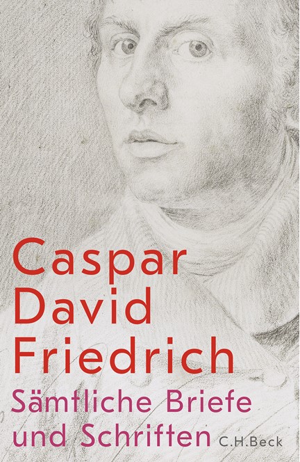 Cover: Caspar David Friedrich, Sämtliche Briefe und Schriften