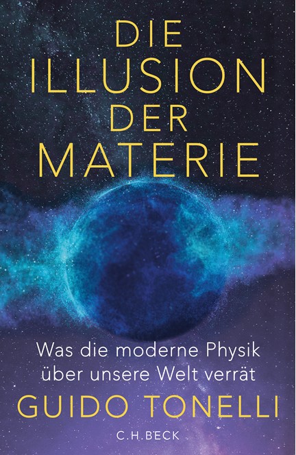 Cover: Guido Tonelli, Die Illusion der Materie