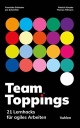 Abbildung von Schleuter / Schuder / Schönfeld | Team Toppings - 21 Lernhacks für agiles Arbeiten | 2024 | beck-shop.de