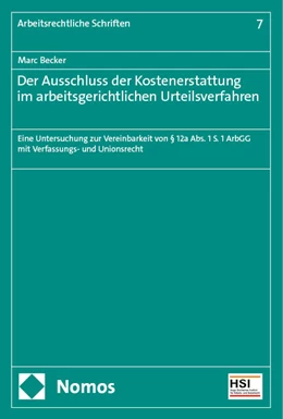 Abbildung von Becker | Der Ausschluss der Kostenerstattung im arbeitsgerichtlichen Urteilsverfahren | 1. Auflage | 2024 | 7 | beck-shop.de