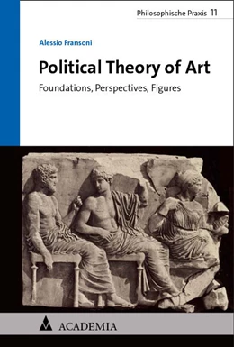 Abbildung von Fransoni | Political Theory of Art | 1. Auflage | 2024 | 11 | beck-shop.de