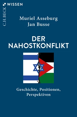 Abbildung von Asseburg, Muriel / Busse, Jan | Der Nahostkonflikt | 11. Auflage | 2024 | 2858 | beck-shop.de