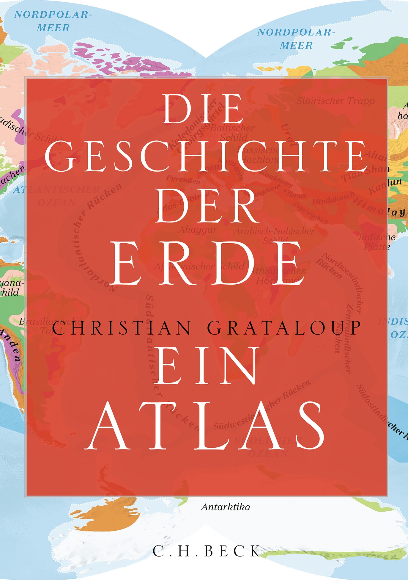 Cover: Grataloup, Christian, Die Geschichte der Erde