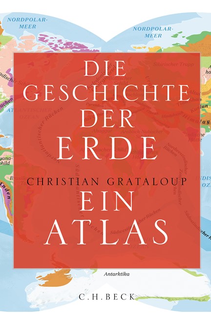 Cover: Christian Grataloup, Die Geschichte der Erde