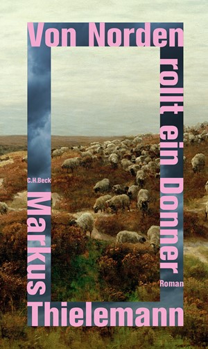 Cover: Markus Thielemann, Von Norden rollt ein Donner