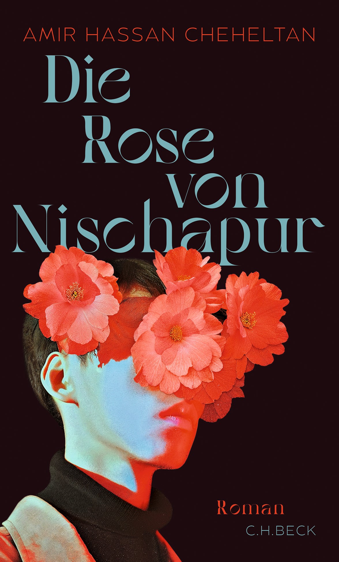 Cover: Cheheltan, Amir Hassan, Die Rose von Nischapur