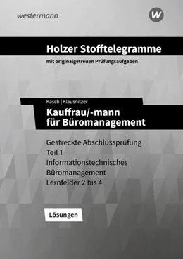 Abbildung von Klausnitzer / Kasch | Holzer Stofftelegramme - Kauffrau/-mann für Büromanagement. Lösungen. Baden-Württemberg | 8. Auflage | 2024 | beck-shop.de