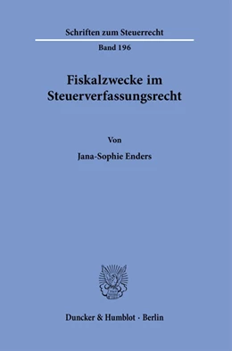 Abbildung von Enders | Fiskalzwecke im Steuerverfassungsrecht. | 1. Auflage | 2024 | beck-shop.de