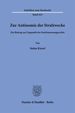 Abbildung von Kinzel | Zur Antinomie der Strafzwecke. | 1. Auflage | 2024 | beck-shop.de