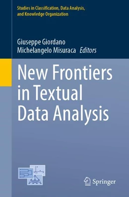 Abbildung von Giordano / Misuraca | New Frontiers in Textual Data Analysis | 1. Auflage | 2024 | beck-shop.de