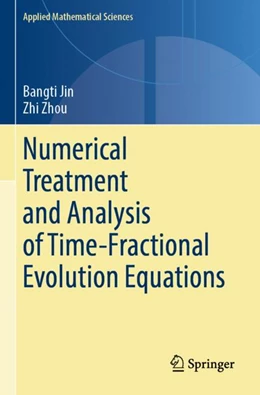 Abbildung von Jin / Zhou | Numerical Treatment and Analysis of Time-Fractional Evolution Equations | 1. Auflage | 2024 | 214 | beck-shop.de