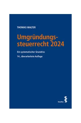 Abbildung von Walter | Umgründungssteuerrecht 2024 | 14. Auflage | 2024 | beck-shop.de