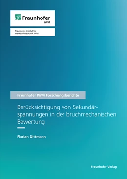 Abbildung von Dittmann | Berücksichtigung von Sekundärspannungen in der bruchmechanischen Bewertung | 1. Auflage | 2024 | 31 | beck-shop.de