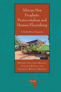 Abbildung von Kgatle / Reddie | African New Prophetic Pentecostalism and Human Flourishing | 1. Auflage | 2023 | beck-shop.de