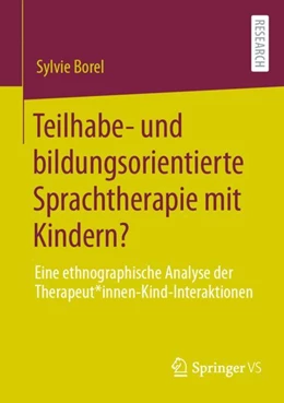Abbildung von Borel | Teilhabe- und bildungsorientierte Sprachtherapie mit Kindern? | 1. Auflage | 2024 | beck-shop.de