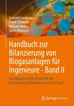 Abbildung von Langhans / Scholwin | Handbuch zur Bilanzierung von Biogasanlagen für Ingenieure - Band II | 1. Auflage | 2024 | beck-shop.de