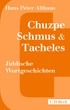 Cover: Althaus, Hans Peter, Chuzpe, Schmus & Tacheles