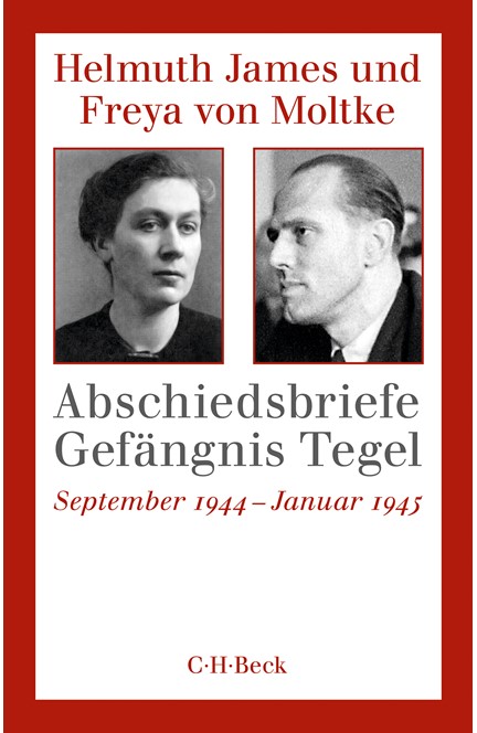 Cover: Freya Moltke|Helmuth James von Moltke, Abschiedsbriefe Gefängnis Tegel